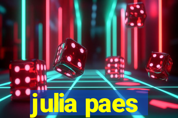 julia paes